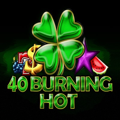 40 Burning Hot